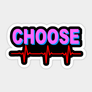 Choose Life Pink and Blue Sticker